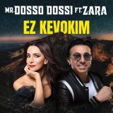 Скачать песню MrDosso Dossi, Зара - Ez kevokim