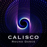 Скачать песню Calisco - Round Dance