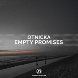 Скачать песню Otnicka - Empty Promises