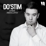 Скачать песню Oybek Abdullayev - Do'stim