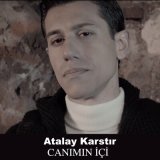 Скачать песню Atalay Karstır - Canımın İçi