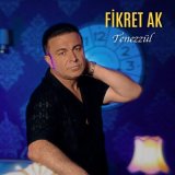 Скачать песню Fikret Ak - Tenezzül