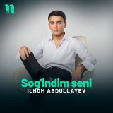 Скачать песню Ilhom Abdullayev - Sog'indim seni