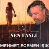 Скачать песню Mehmet Egemen Işık - Sen Faslı