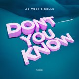 Скачать песню Ad Voca, Exlls - Don't You Know