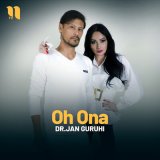 Скачать песню Dr.Jan guruhi - Oh Ona