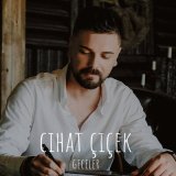 Скачать песню Cihat Çiçek - Geceler