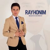 Скачать песню Begijon Rahimov - Rayhonim