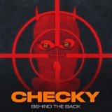 Скачать песню Checky - BEHINDTHEBACK