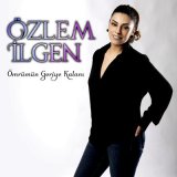 Скачать песню Özlem İlgen - Ömrümün Geriye Kalanı