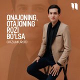 Скачать песню OrzuMurod - Onajoning, otajoning rozi bo'lsa