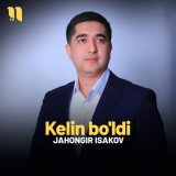 Скачать песню Jahongir Isakov - Kelin bo'ldi