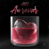 Скачать песню ARS - AU REVOIR