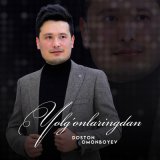 Скачать песню Doston Omonboyev - Yolg'onlaringdan