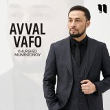 Скачать песню Khurshed Muminjonov - Avval vafo