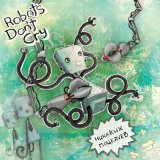 Скачать песню Robots Don't Cry - March on