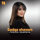 Скачать песню Feruza Egamova - Sadqa shavam