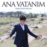 Скачать песню Ömer Uğur Atılgan - Ana Vatanım