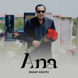 Скачать песню Manaf Agayev - Ana