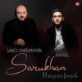 Скачать песню Saro, Rafael - Sarukhan