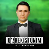 Скачать песню Said Abbosxon - O'zbekistonim