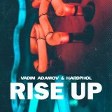 Скачать песню Vadim Adamov, Hardphol - Rise Up