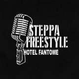 Скачать песню HOTEL FANTOME - STEPPA FREESTYLE