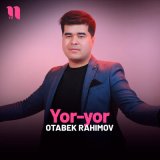 Скачать песню Otabek Rahimov - Yor-yor