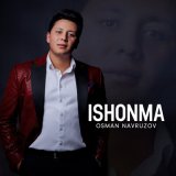 Скачать песню Осман Наврузов - Ishonma