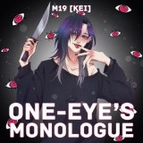 Скачать песню m19 [kei] - One-Eye's Monologue