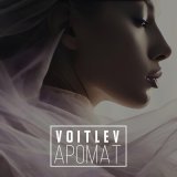Скачать песню VOITLEV - Аромат
