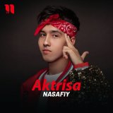 Скачать песню Nasafiy - Aktrisa