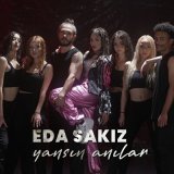 Скачать песню Eda Sakız - Yansın Anılar