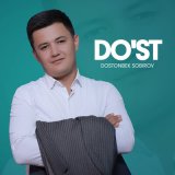 Скачать песню Dostonbek Sobirov - Do'st