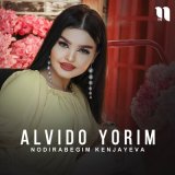 Скачать песню Nodirabegim Kenjayeva - Alvido yorim