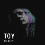 Скачать песню Mike Nagaraev - Toy