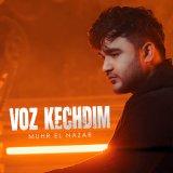 Скачать песню Muhr El Nazar - Voz kechdim