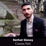 Скачать песню Serhat Güneş - Canıma Yetti