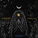 Скачать песню TiSONE, Caroline - LUNA