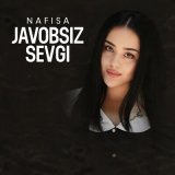 Скачать песню Nafisa - Javobsiz sevgi