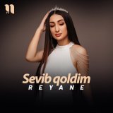 Скачать песню Reyane - Sevib qoldim