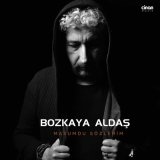 Скачать песню Bozkaya Aldaş - Masumdu Sözlerim