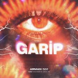 Скачать песню Arman322 - Garip