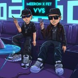 Скачать песню MEERON, FET - VVS