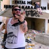 Скачать песню Fatal MF, Furkan Karaaslan - İfade