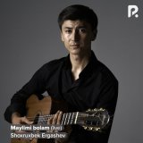 Скачать песню Шохрухбек Эргашев - Maylimi bolam