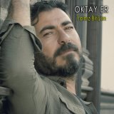 Скачать песню Oktay Er - Yalnız Biriyim