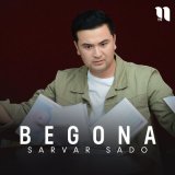 Скачать песню Sarvar Sado - Begona